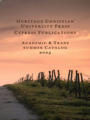 cover image of Heritage Christian University Press Catalog Summer 2025